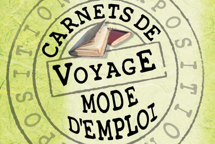 Exposition « Carnets de voyage, mode d&#8217;emploi »