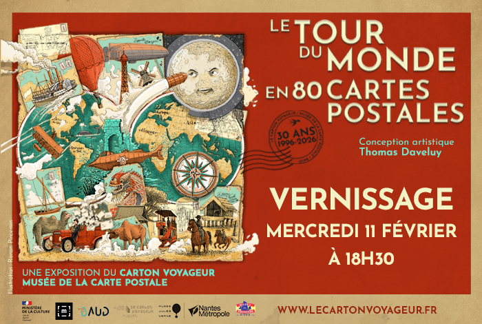 Vernissage de l&rsquo;exposition &laquo;&nbsp;Le tour du monde en 80 cartes postales&nbsp;&raquo;